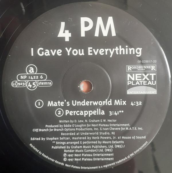 4 P.M. (For Positive Music) - I Gave You Everything