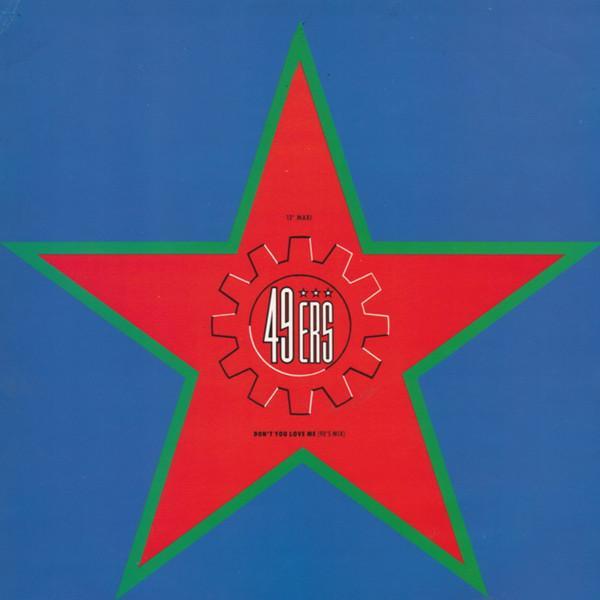 49ers - Don't You Love Me