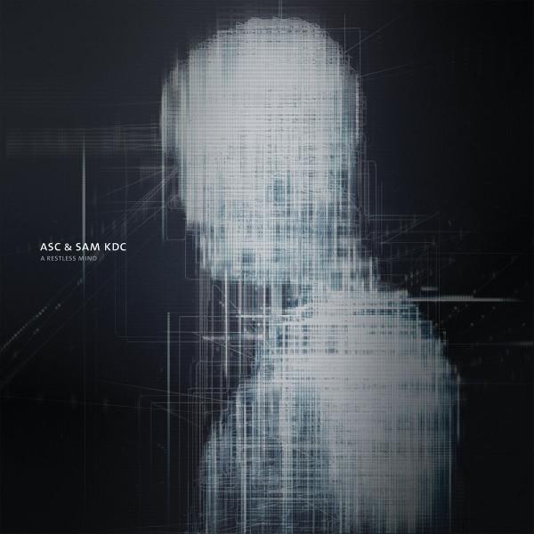 ASC, Sam KDC - A Restless Mind