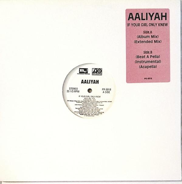 Aaliyah - If Your Girl Only Knew