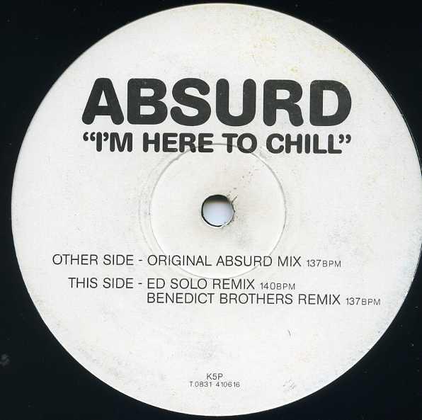 Absurd  - I'm Here To Chill