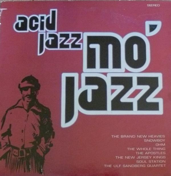  - Acid Jazz Mo' Jazz