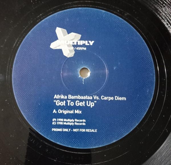 Afrika Bambaataa, Carpe Diem - Got To Get Up