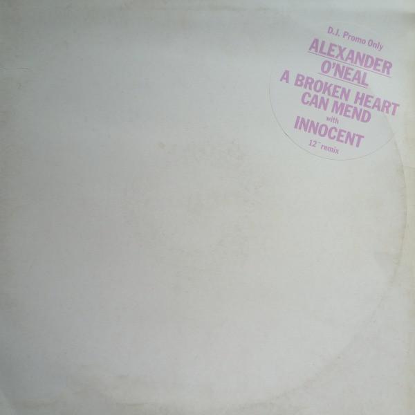 Alexander O'Neal - A Broken Heart Can Mend