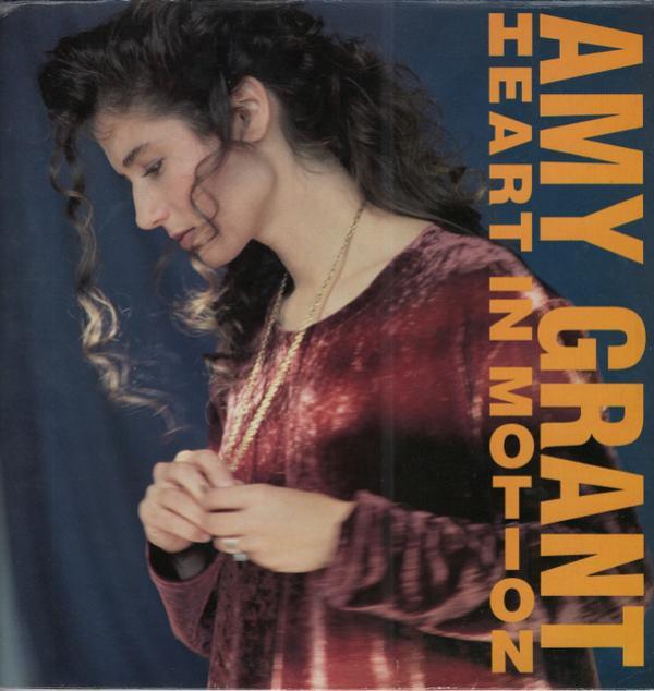 Amy Grant - Heart In Motion