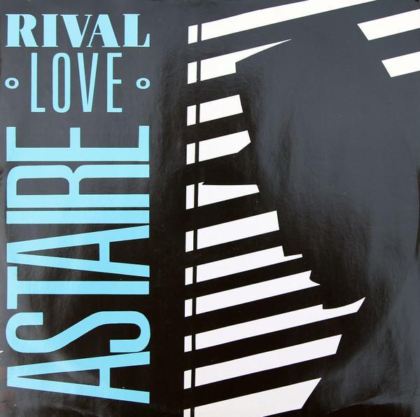Astaire - Rival Love