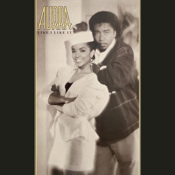 Aurra - Like I Like It