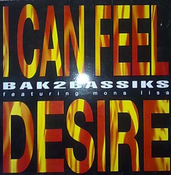 Bak2bassiks, Mona Lisa (2) - I Can Feel Desire