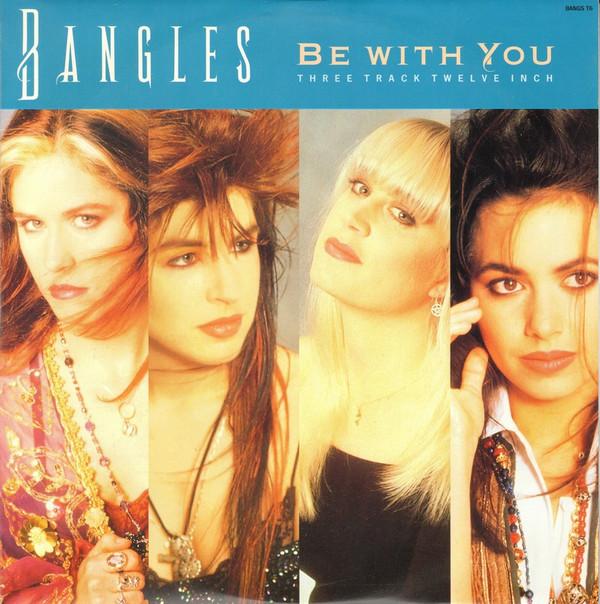 Bangles - Be With You