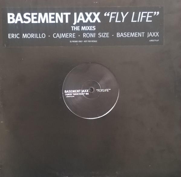 Basement Jaxx - Fly Life