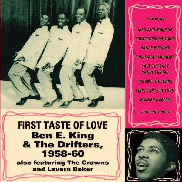 Ben E. King, The Drifters - First Taste Of Love