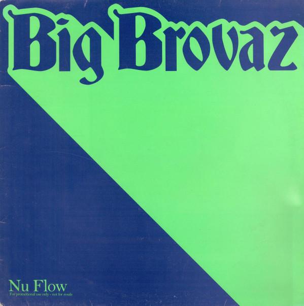 Big Brovaz - Nu Flow