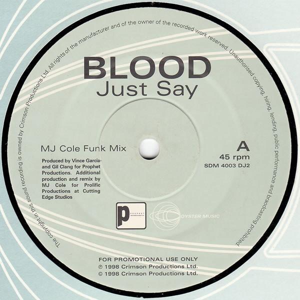 Blood - Just Say It