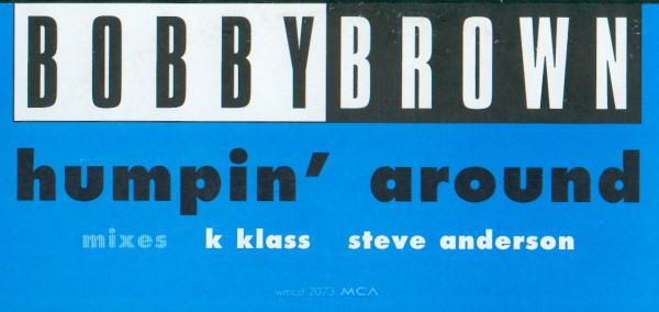 Bobby Brown - Humpin' Around