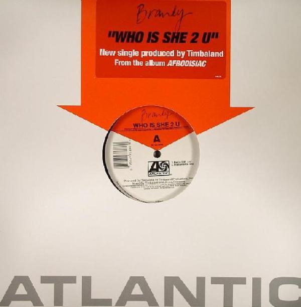 Brandy  - Who Is She 2 U