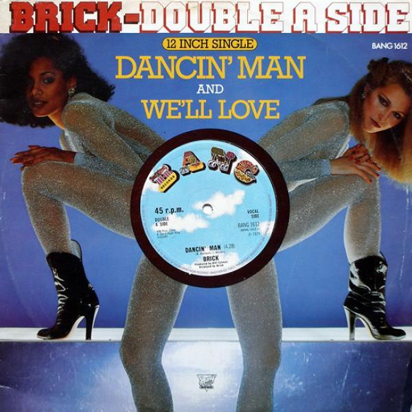 Brick - Dancin' Man / We'll Love