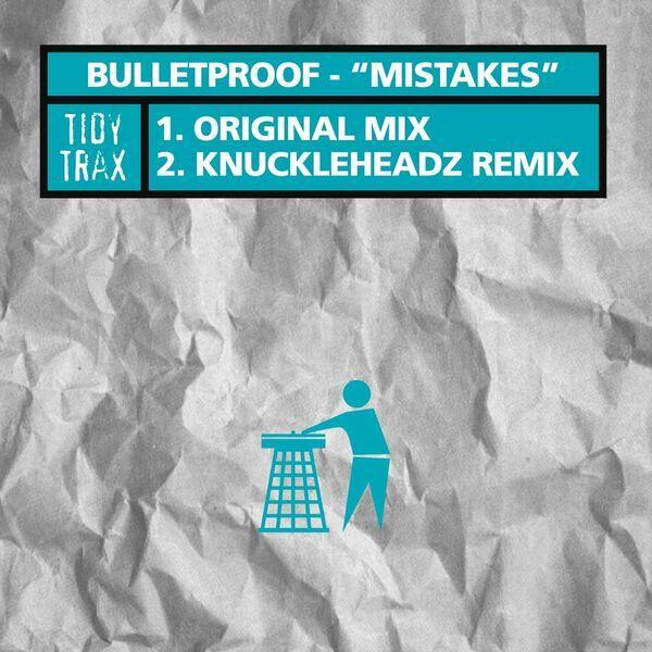 Bulletproof  - Mistakes