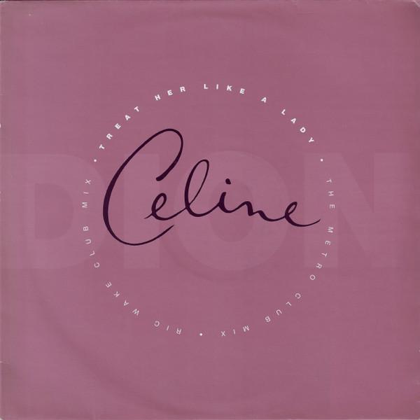 Céline Dion - Treat Her Like A Lady