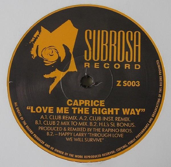 Caprice  - Love Me The Right Way