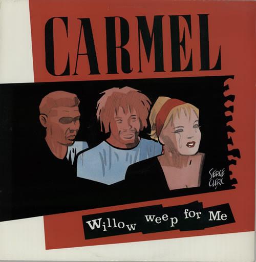 Carmel (2) - Willow Weep For Me