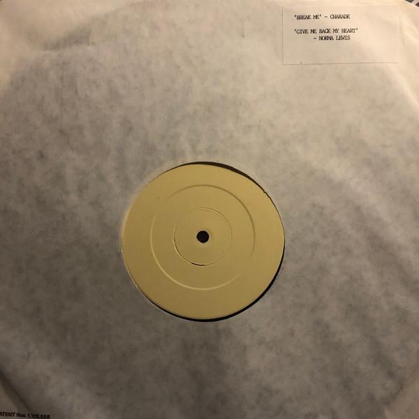Charade , Norma Lewis - Break Me / Give Me Back My Heart