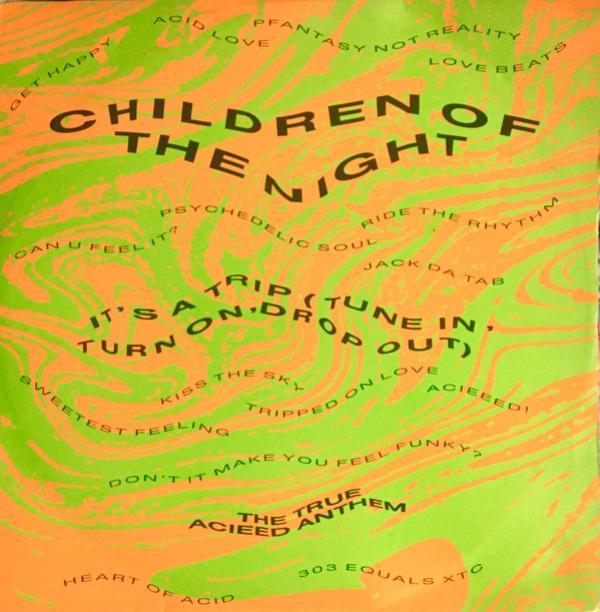 Children Of The Night - It's A Trip (Tune In, Turn On, Drop Out)