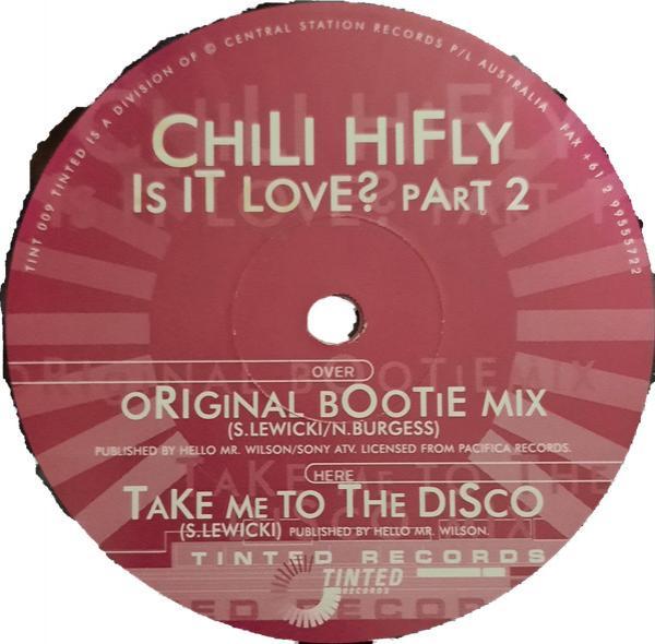 Chili Hi Fly - Is It Love? (Part 2)