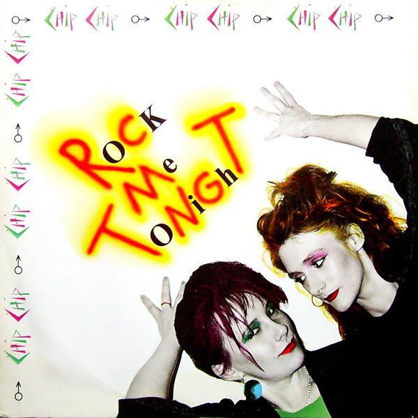 Chip Chip - Rock Me Tonight