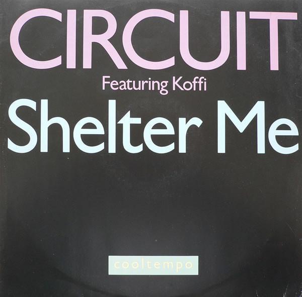 Circuit  - Shelter Me