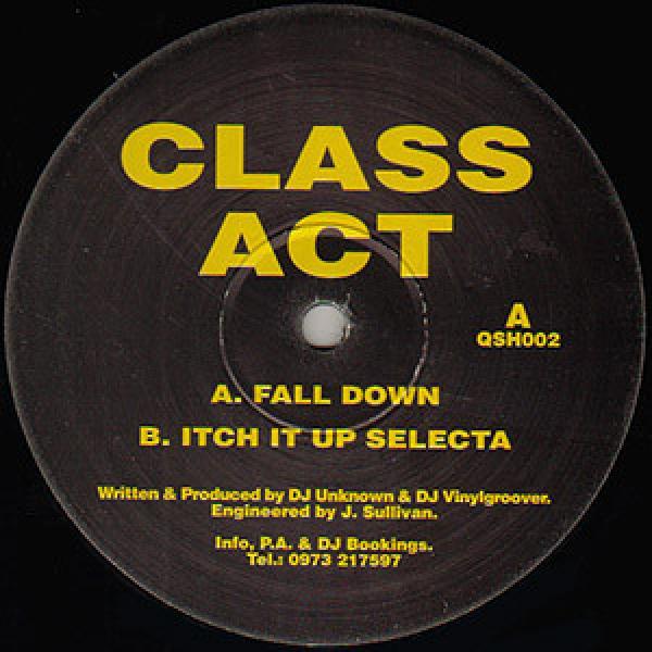 Class Act - Fall Down / Itch It Up Selecta