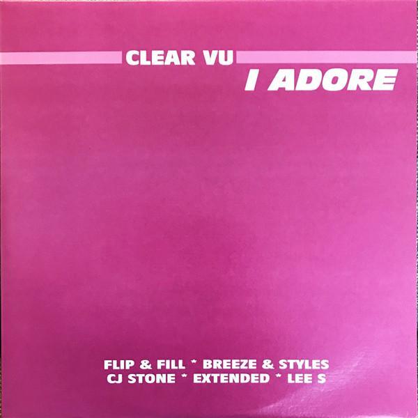 Clear Vu - I Adore