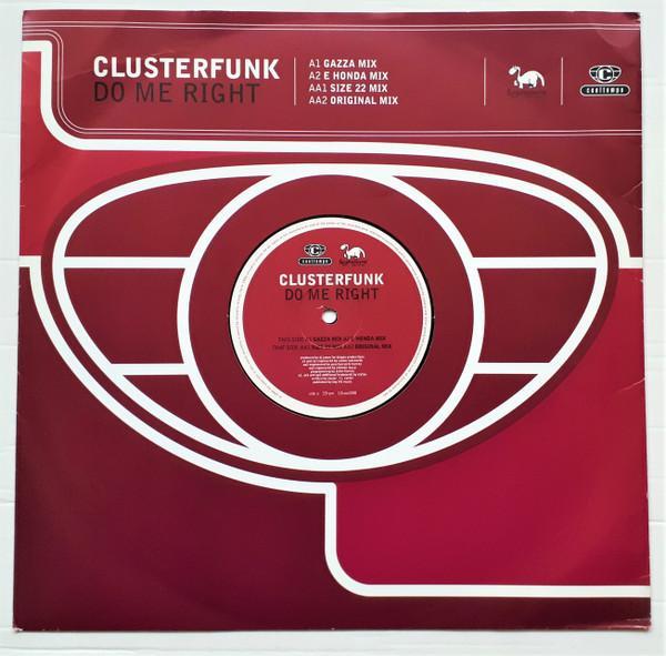Clusterfunk - Do Me Right