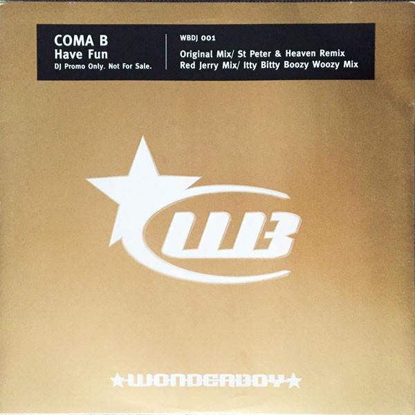 Coma B - Have Fun