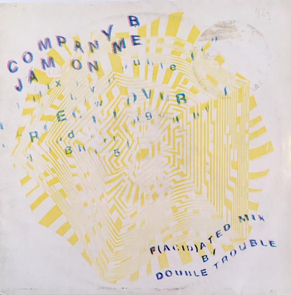 Company B - Jam On Me (F(acid)ated Mix)