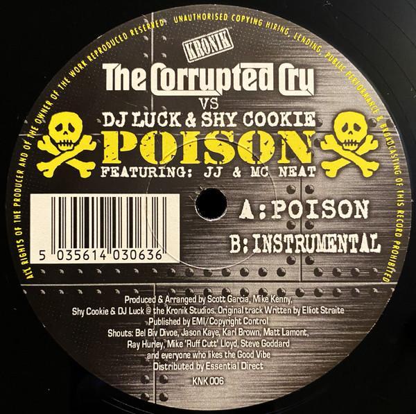 Corrupted Cru, DJ Luck, Shy Cookie, JJ , MC Neat - Poison