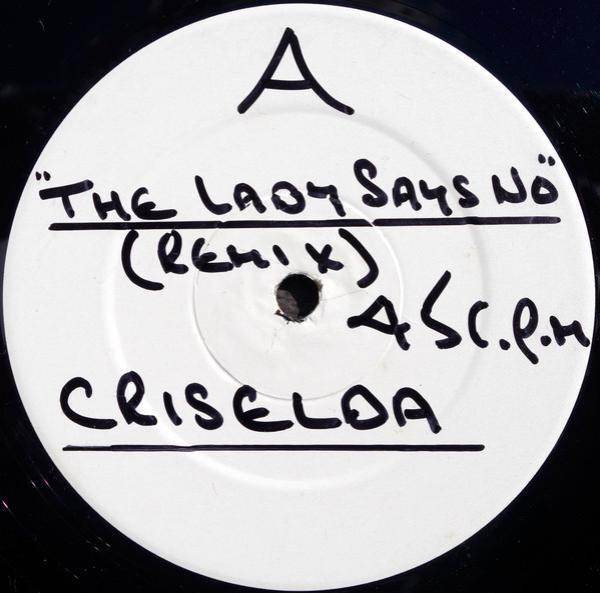 Criselda - The Lady Says No (La Da Dee Mix)