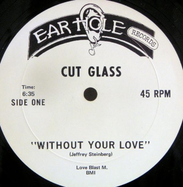 Cut Glass - Without Your Love