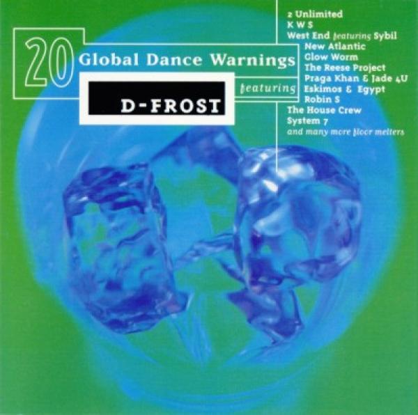  - D-Frost 20 Global Dance Warnings