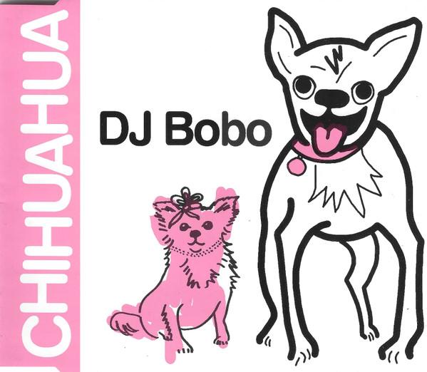 DJ BoBo - Chihuahua