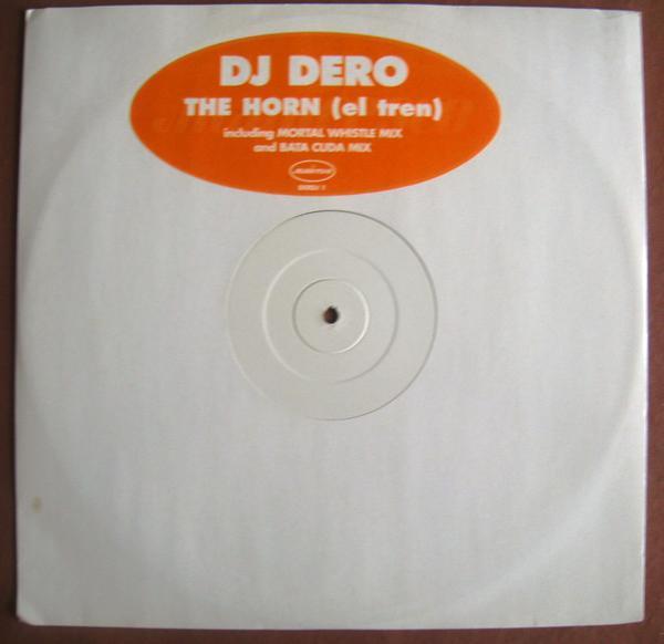 DJ Dero - The Horn (El Tren)