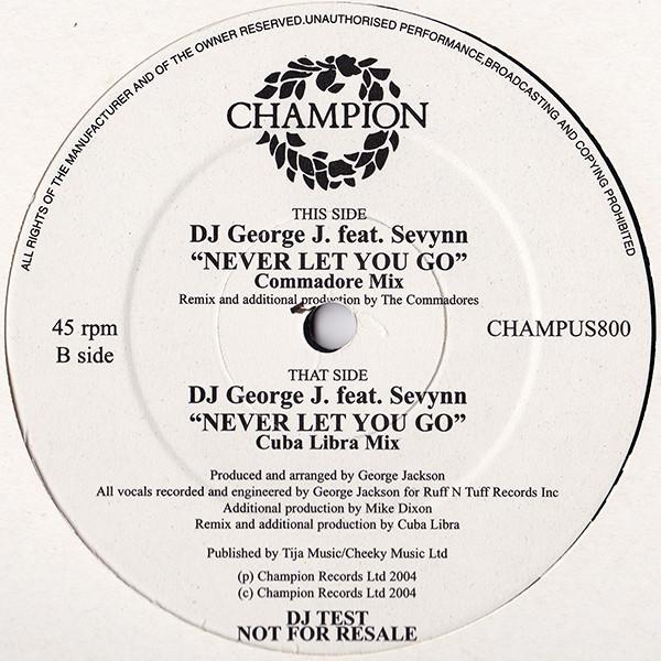 DJ George J - Never Gonna Let You Go