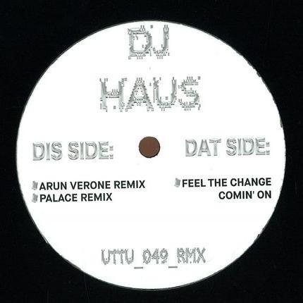 DJ Haus - Feel The Change Comin On Remixes