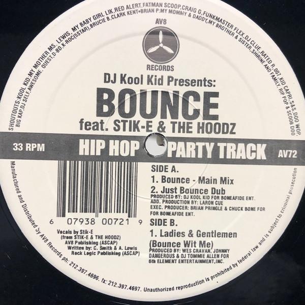 DJ Kool Kid, Stik-E & The Hoodz - Bounce