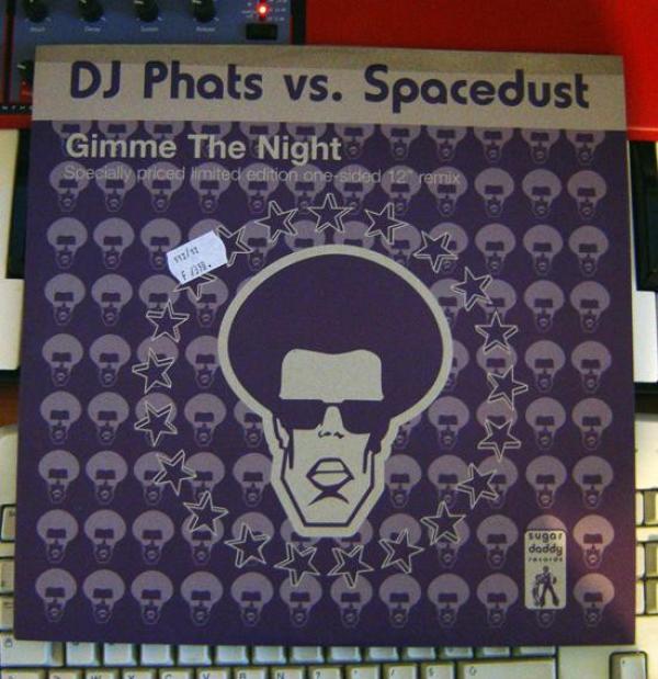 DJ Phats, Spacedust - Gimme The Night