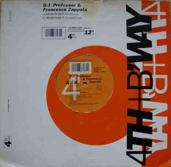 DJ Professor, Francesco Zappalà - We Gotta Do It