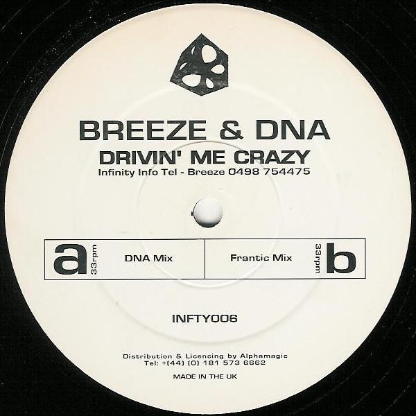 DNA & Breeze - Drivin' Me Crazy (Remixes)