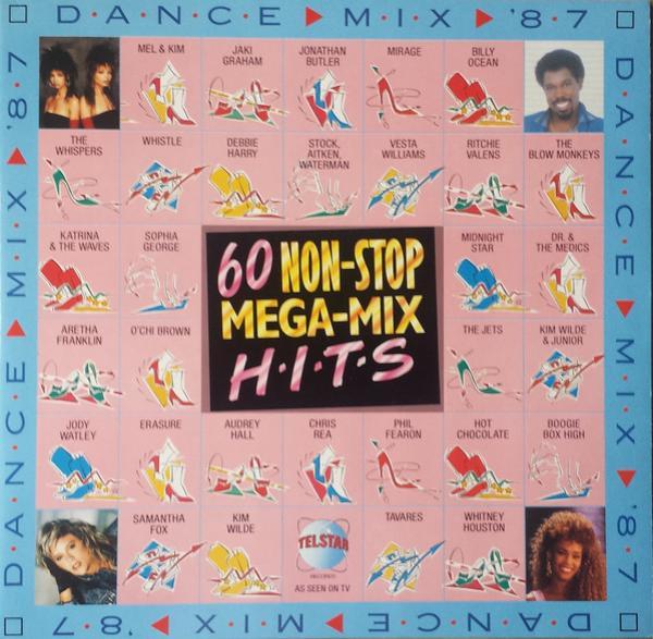  - Dance ▷ Mix ▷ '87 - 60 Non-Stop Mega-Mix Hits