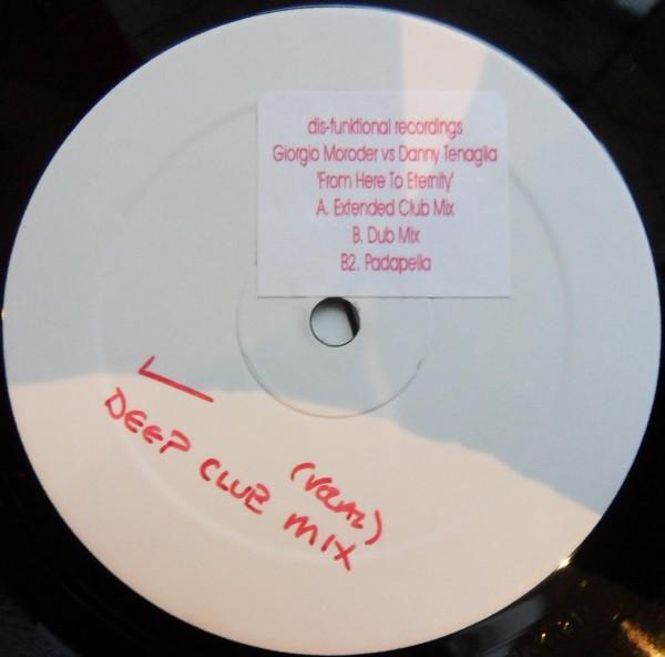 Danny Tenaglia, Giorgio Moroder - From Here To Eternity