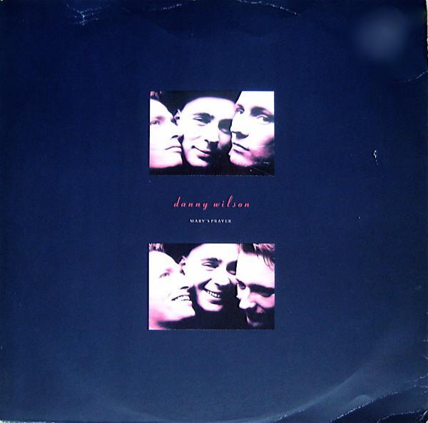 Danny Wilson  - Mary's Prayer