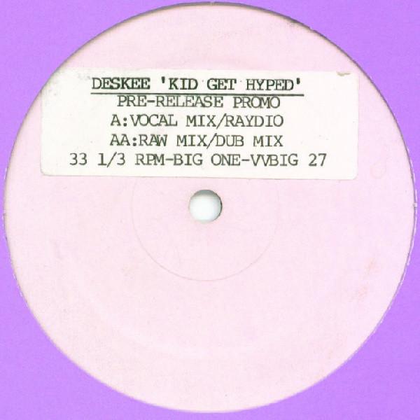 Deskee - Kid Get Hyped